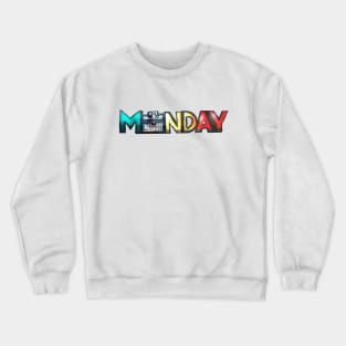 Monday Crewneck Sweatshirt